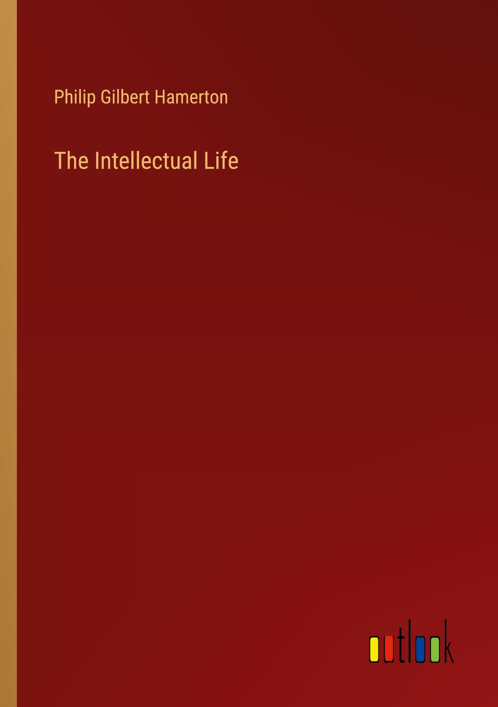 Vorderes Coverbild The Intellectual Life
