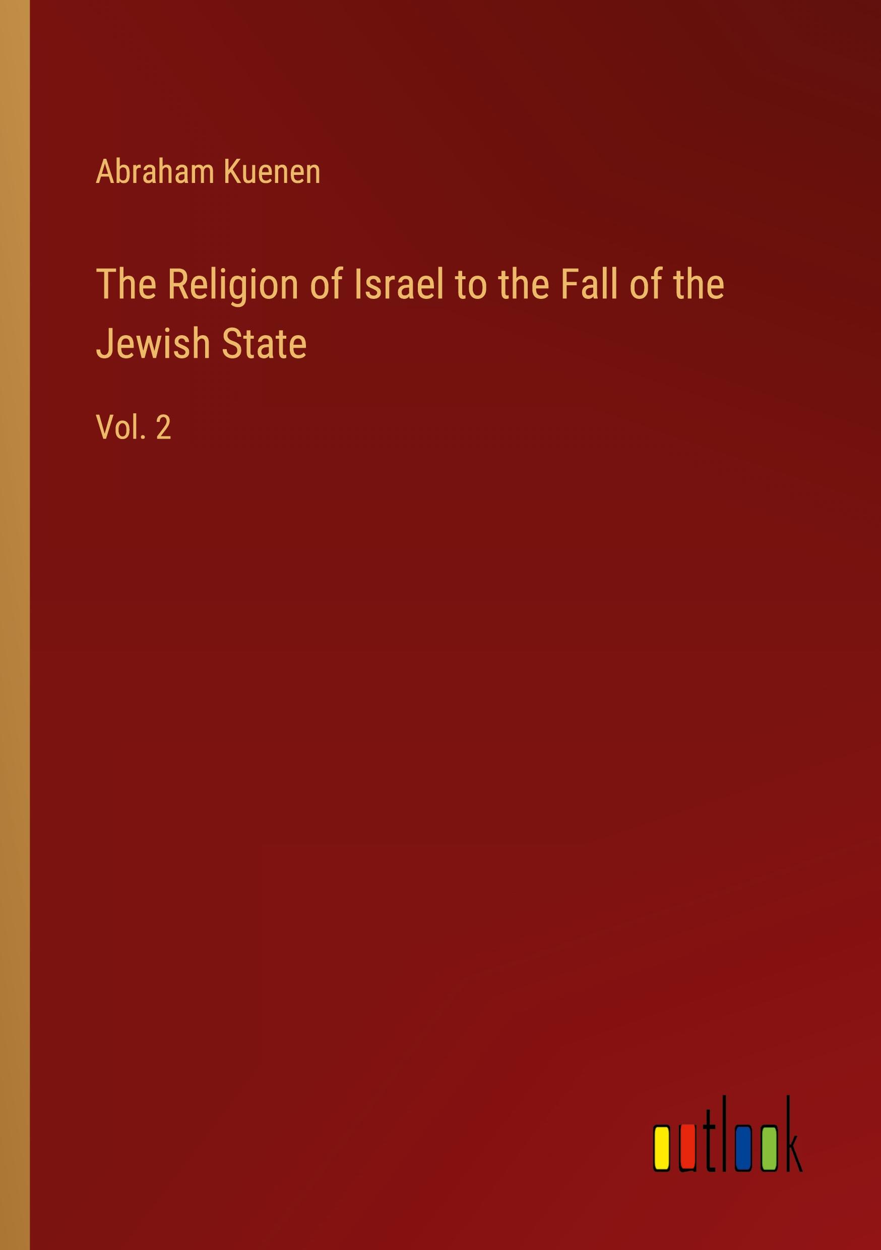 Vorderes Coverbild The Religion of Israel to the Fall of the Jewish State