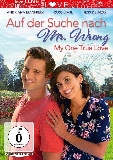 Vorderes Coverbild Auf der Suche nach Mr. Wrong - My One True Love