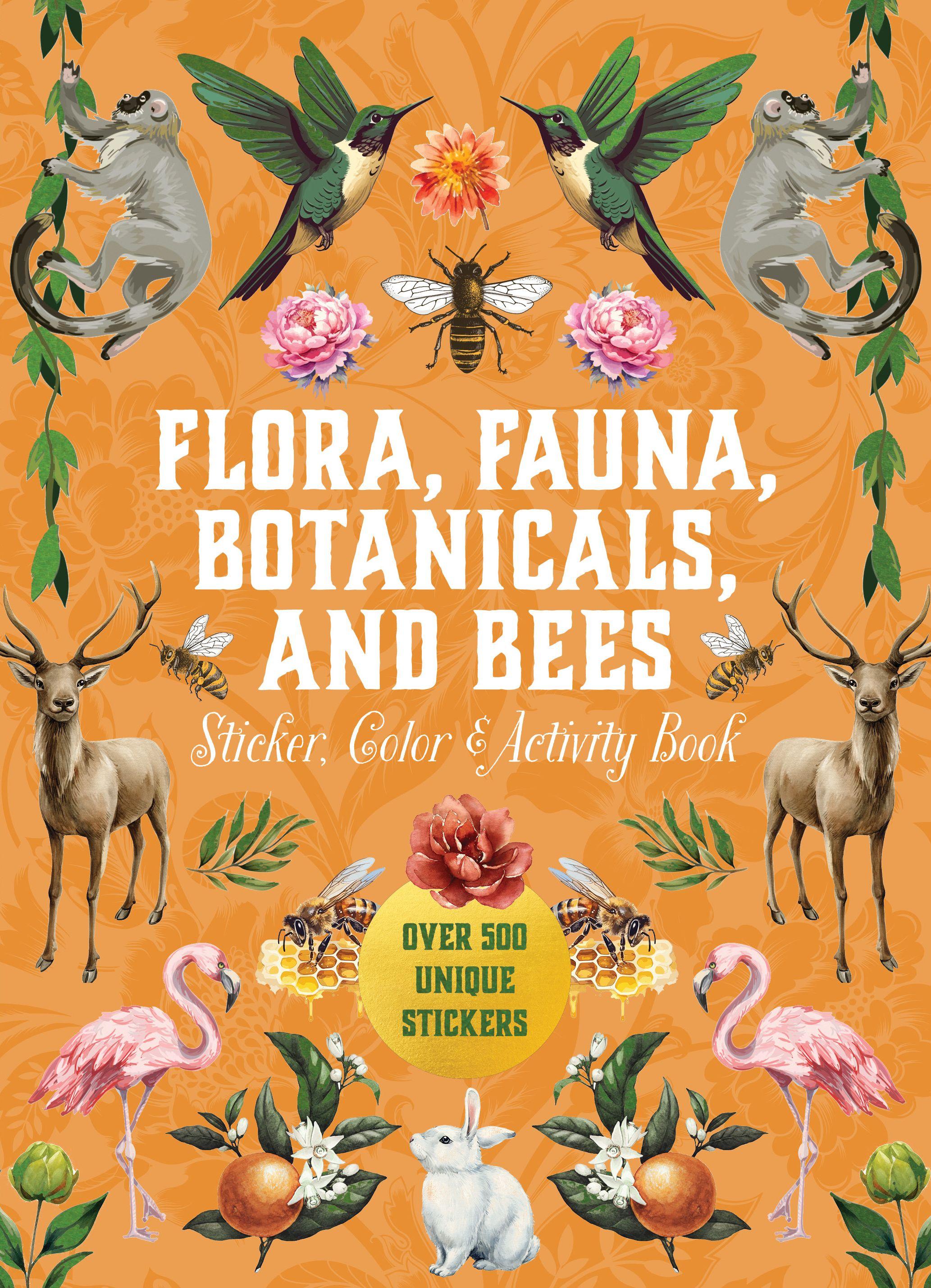 Vorderes Coverbild Flora, Fauna, Botanicals, and Bees Sticker, Color & Activity Book