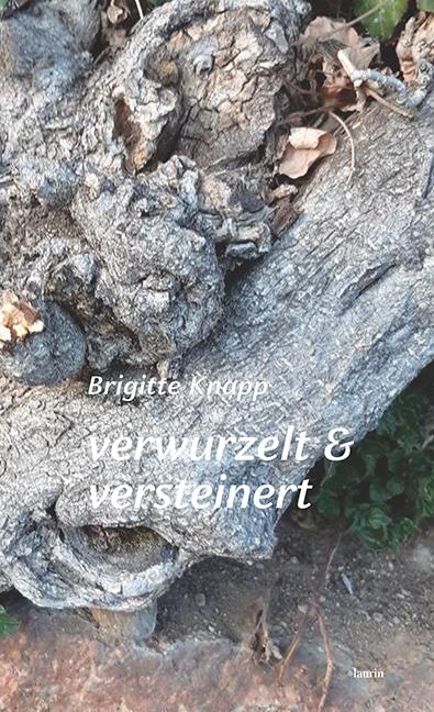 Vorderes Coverbild verwurzelt & versteinert