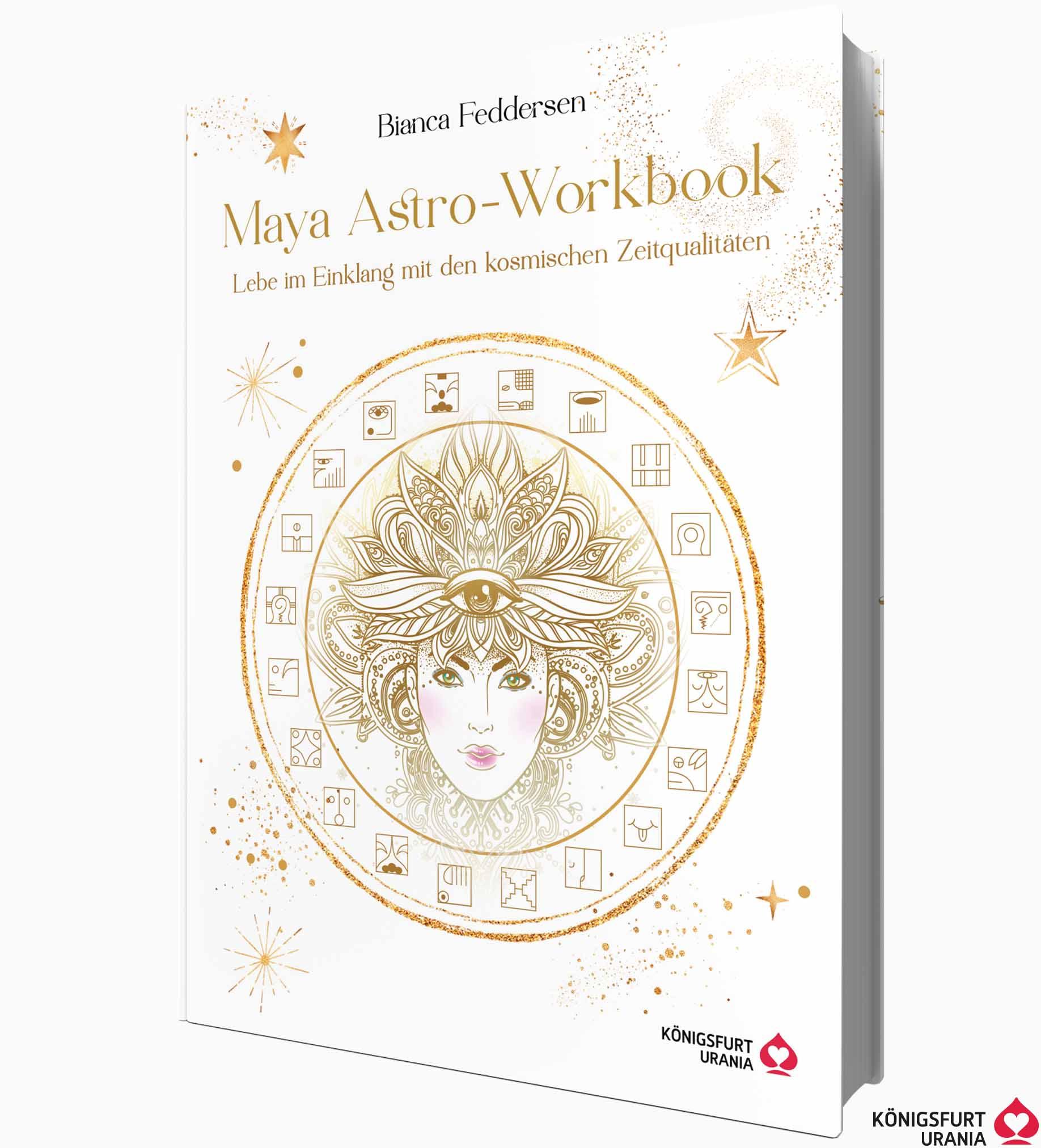 Vorderes Coverbild Maya-Astro-Workbook - Lebe im Einklang mit den kosmischen Zeitqualitäten