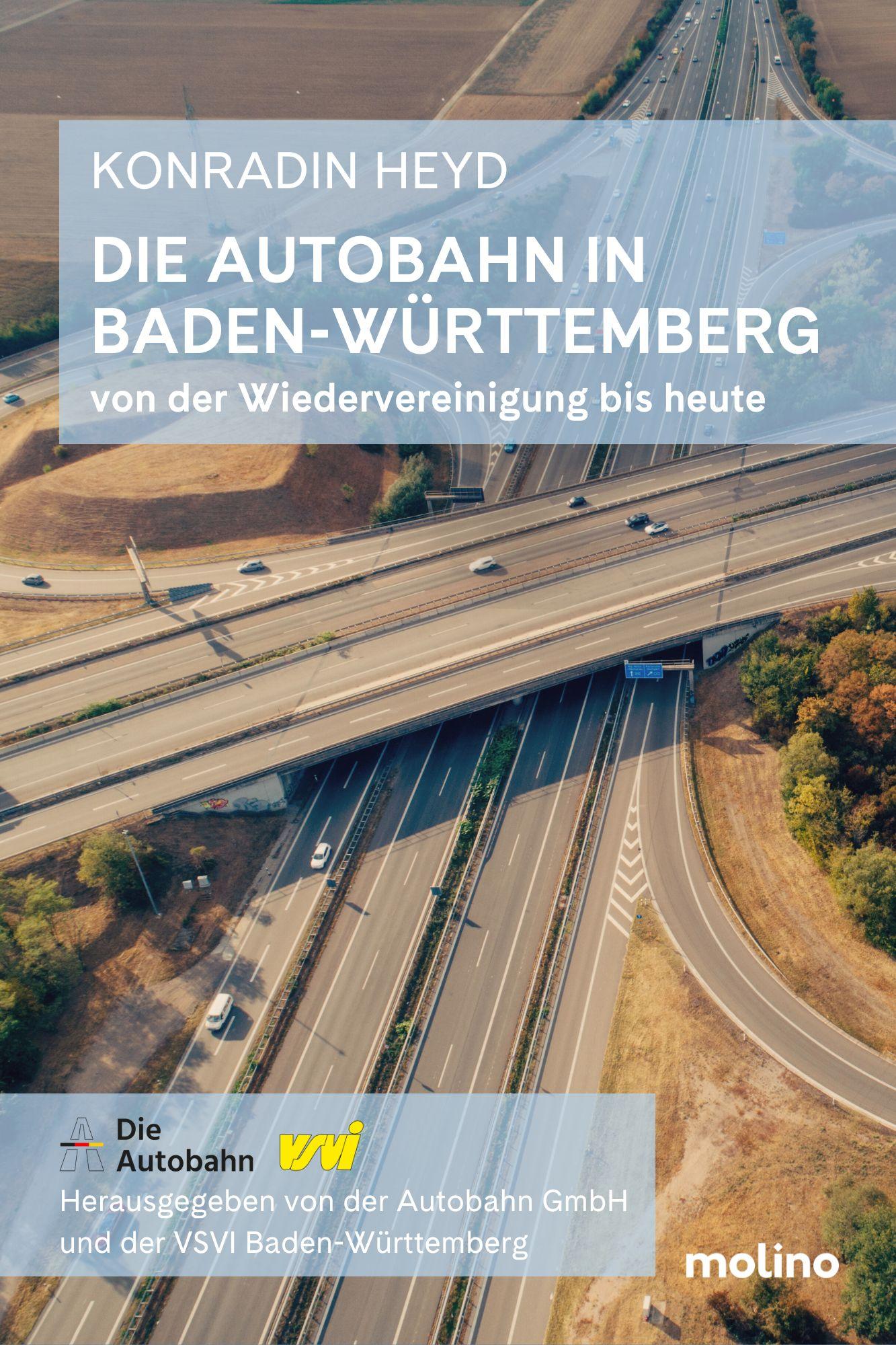 Vorderes Coverbild Die Autobahn in Baden-Württemberg