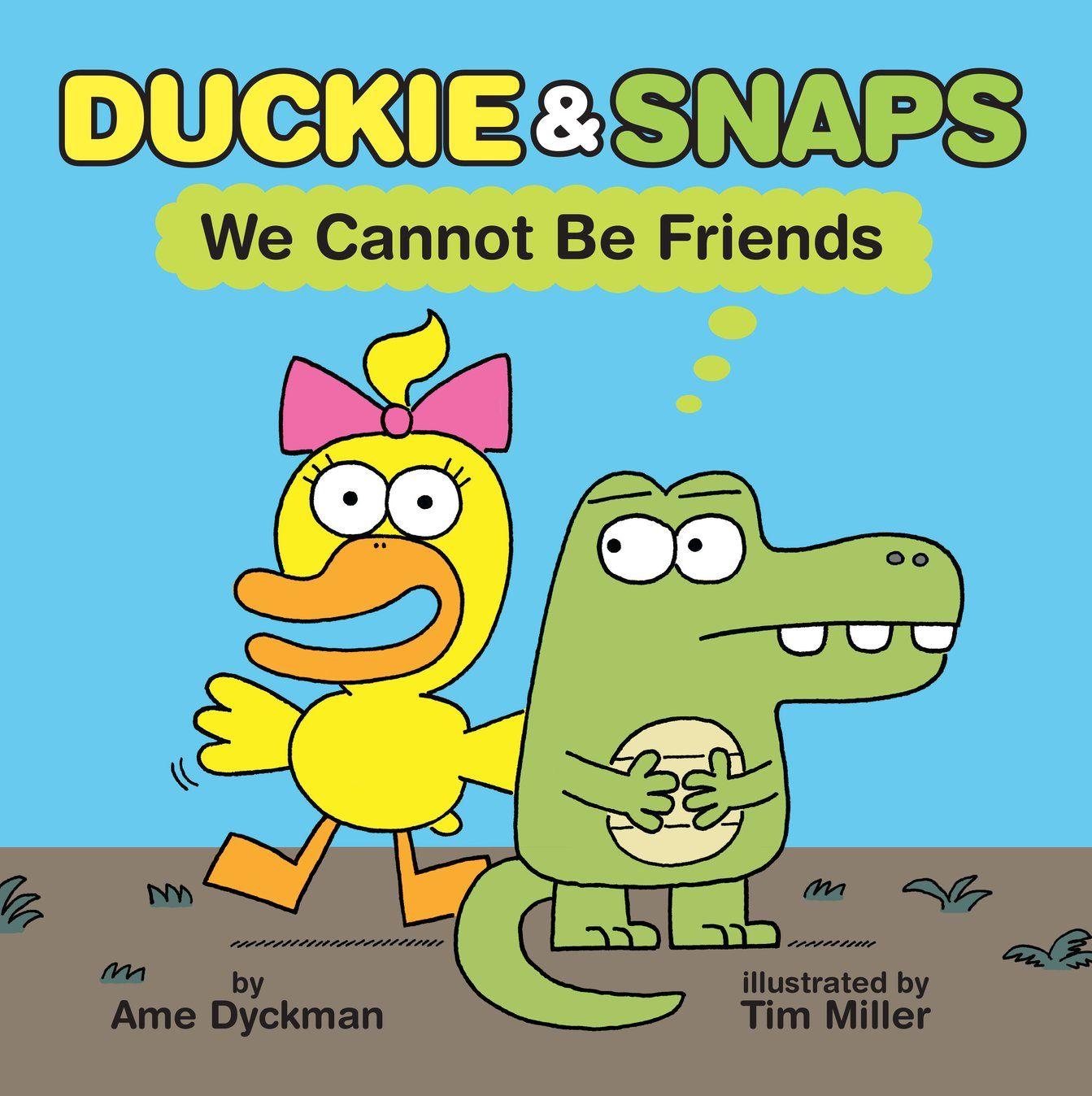 Vorderes Coverbild Duckie & Snaps: We Cannot Be Friends