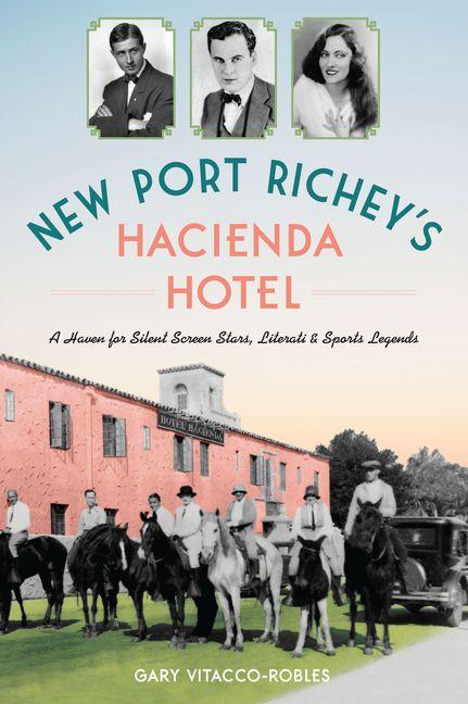 Vorderes Coverbild New Port Richey's Hacienda Hotel