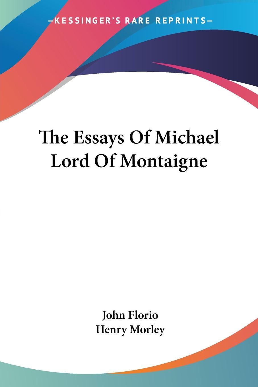 Vorderes Coverbild The Essays Of Michael Lord Of Montaigne