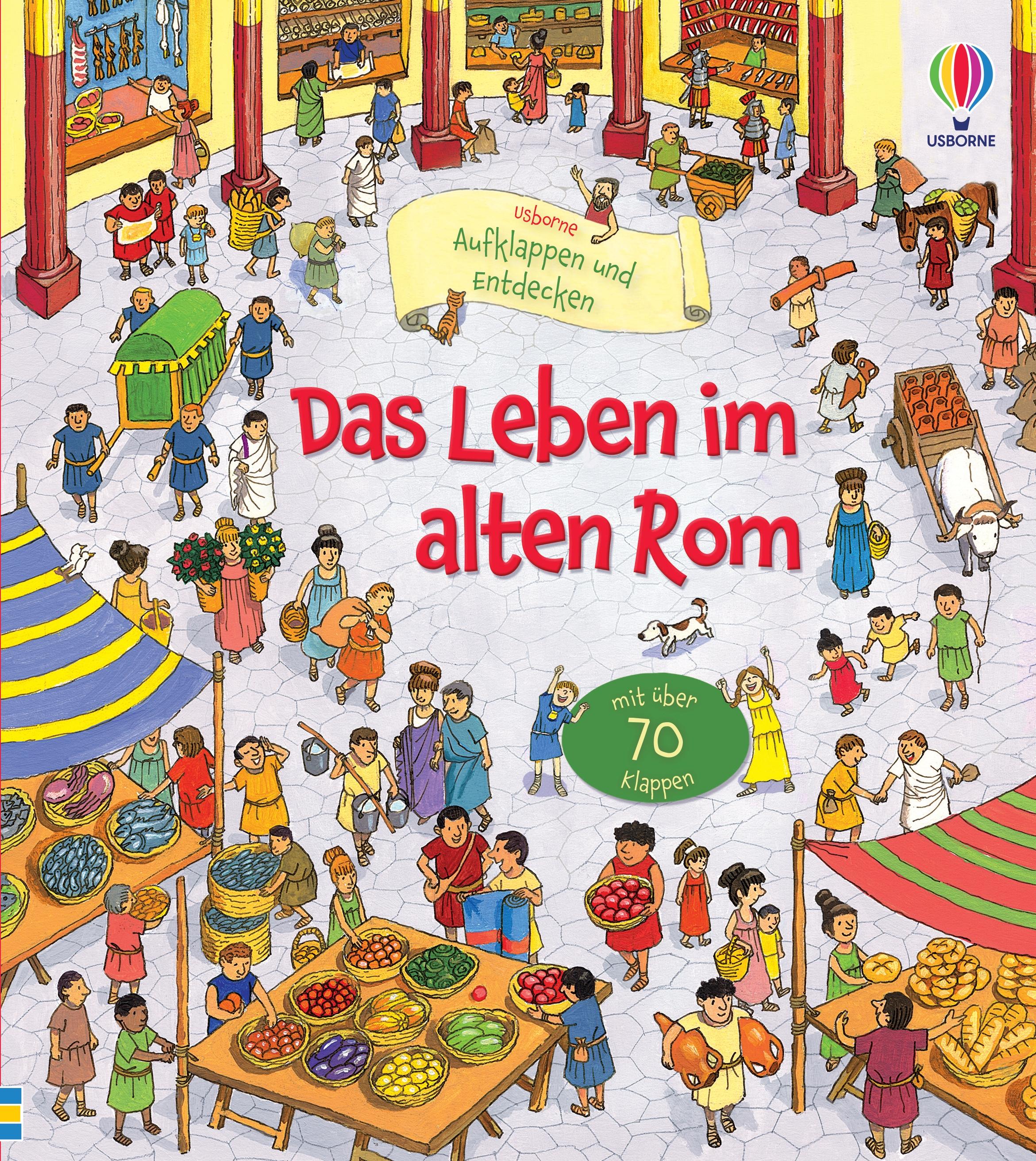 Vorderes Coverbild Aufklappen und Entdecken: Das Leben im alten Rom