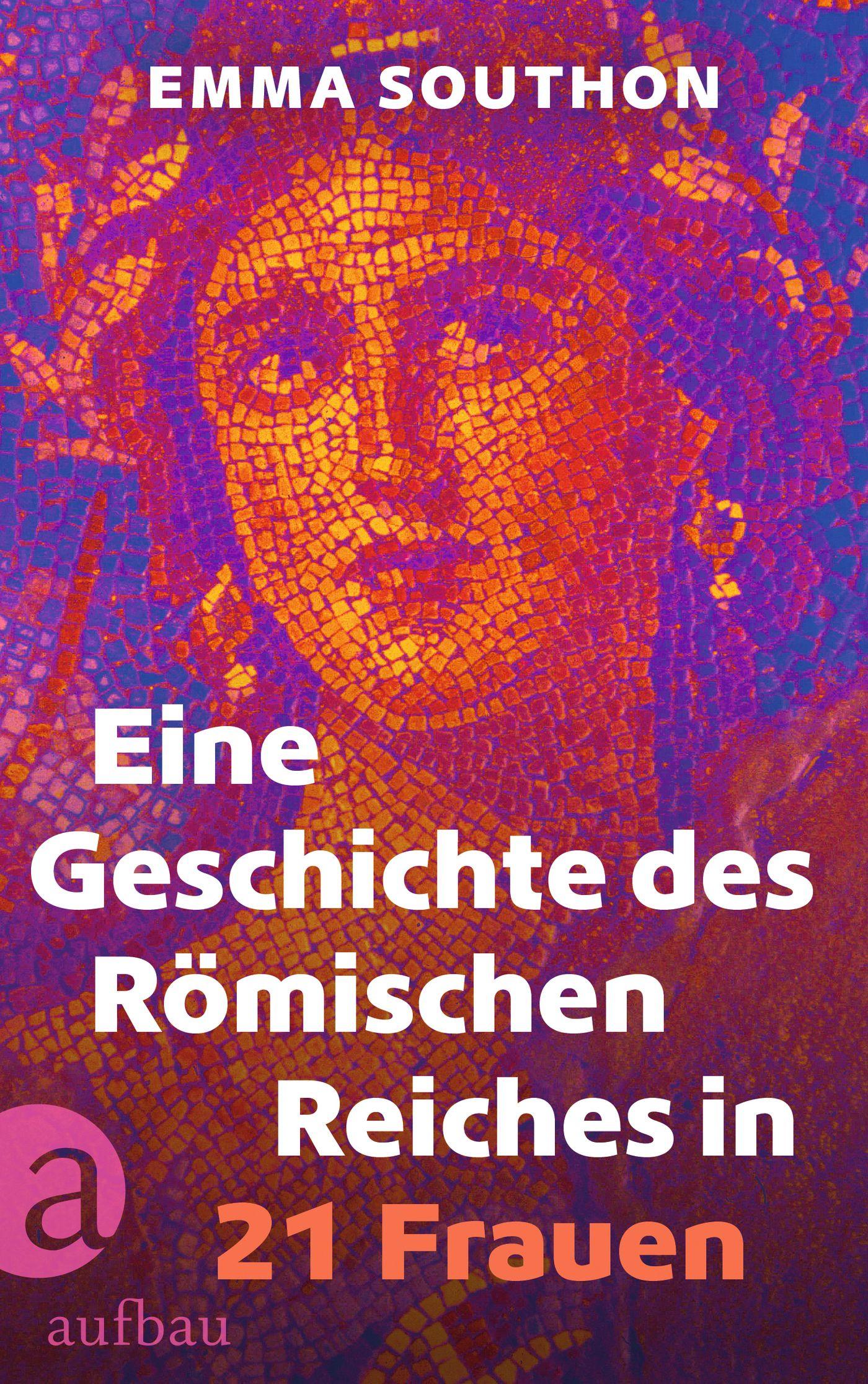 Vorderes Coverbild Eine Geschichte des Römischen Reiches in 21 Frauen