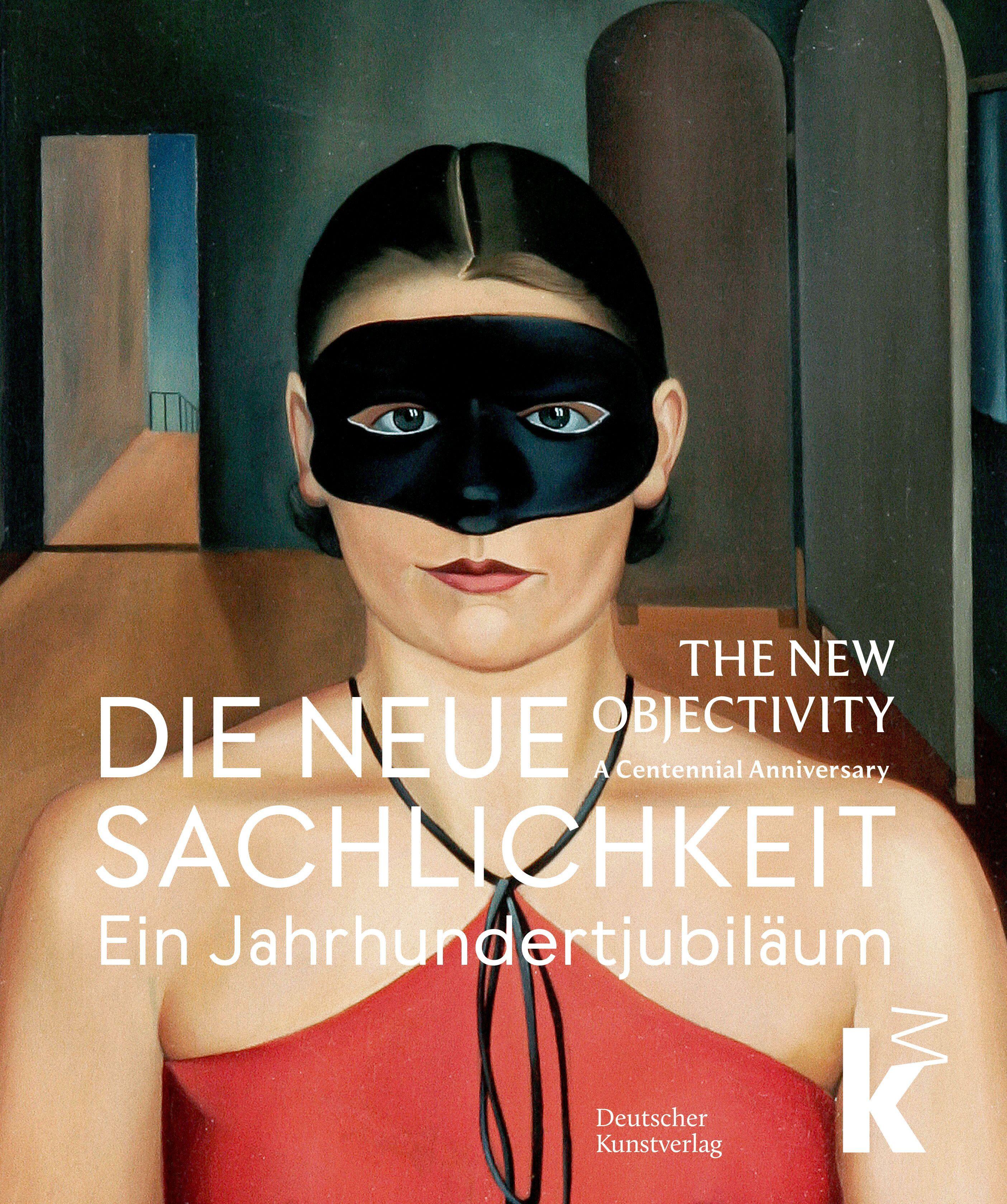 Vorderes Coverbild Die Neue Sachlichkeit / The New Objectivity