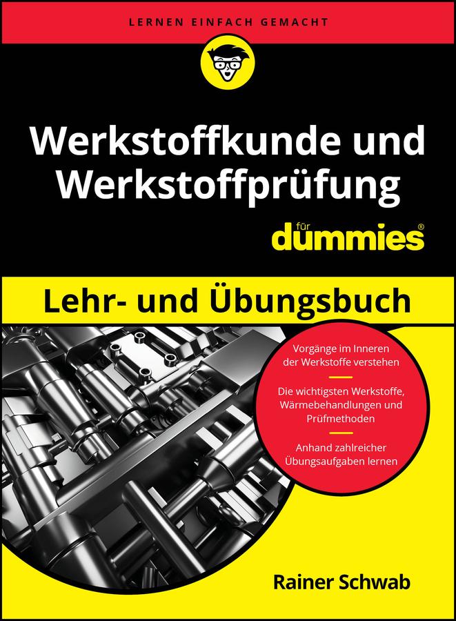 Vorderes Coverbild Werkstoffkunde und Werkstoffprüfung für Dummies Lehr- und Übungsbuch