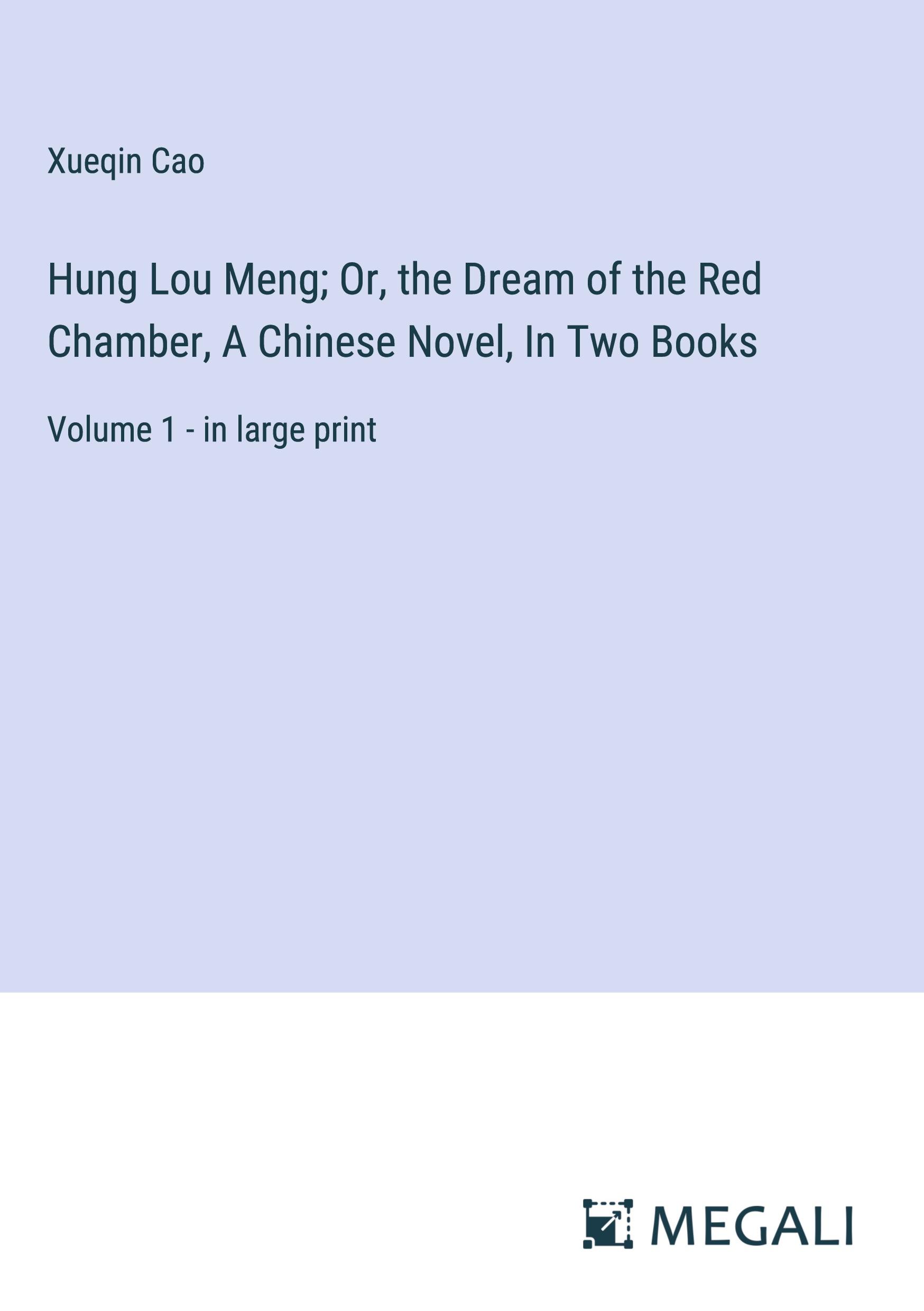 Vorderes Coverbild Hung Lou Meng; Or, the Dream of the Red Chamber, A Chinese Novel, In Two Books