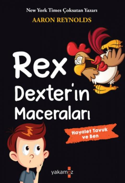 Vorderes Coverbild Rex Dexterin Maceralari - Hayalet Tavuk ve Ben