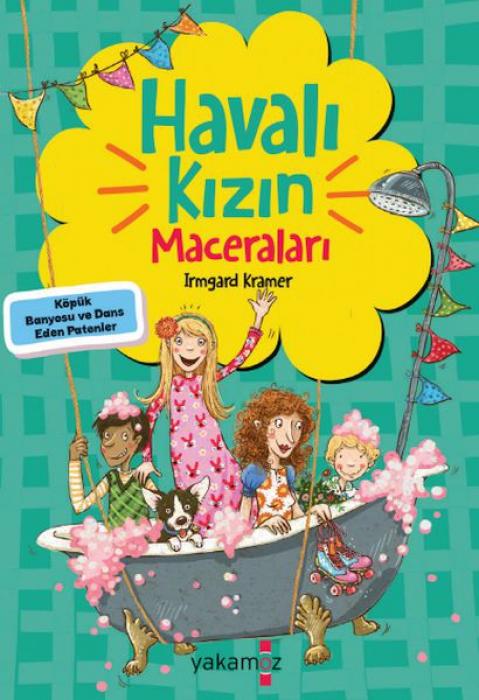 Vorderes Coverbild Havali Kizin Maceralari - Köpük Banyosu ve Dans Eden Patenler