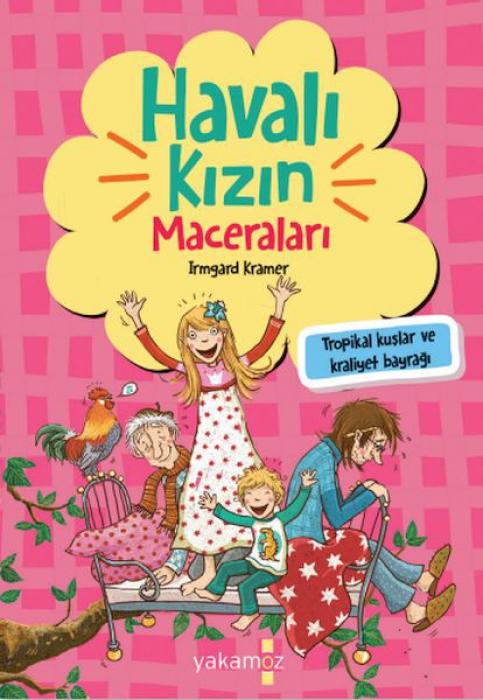 Vorderes Coverbild Havali Kizin Maceralari - Tropikal Kuslar ve Kraliyet Bayragi