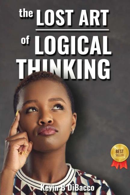 Vorderes Coverbild The Lost Art of Logical Thinking