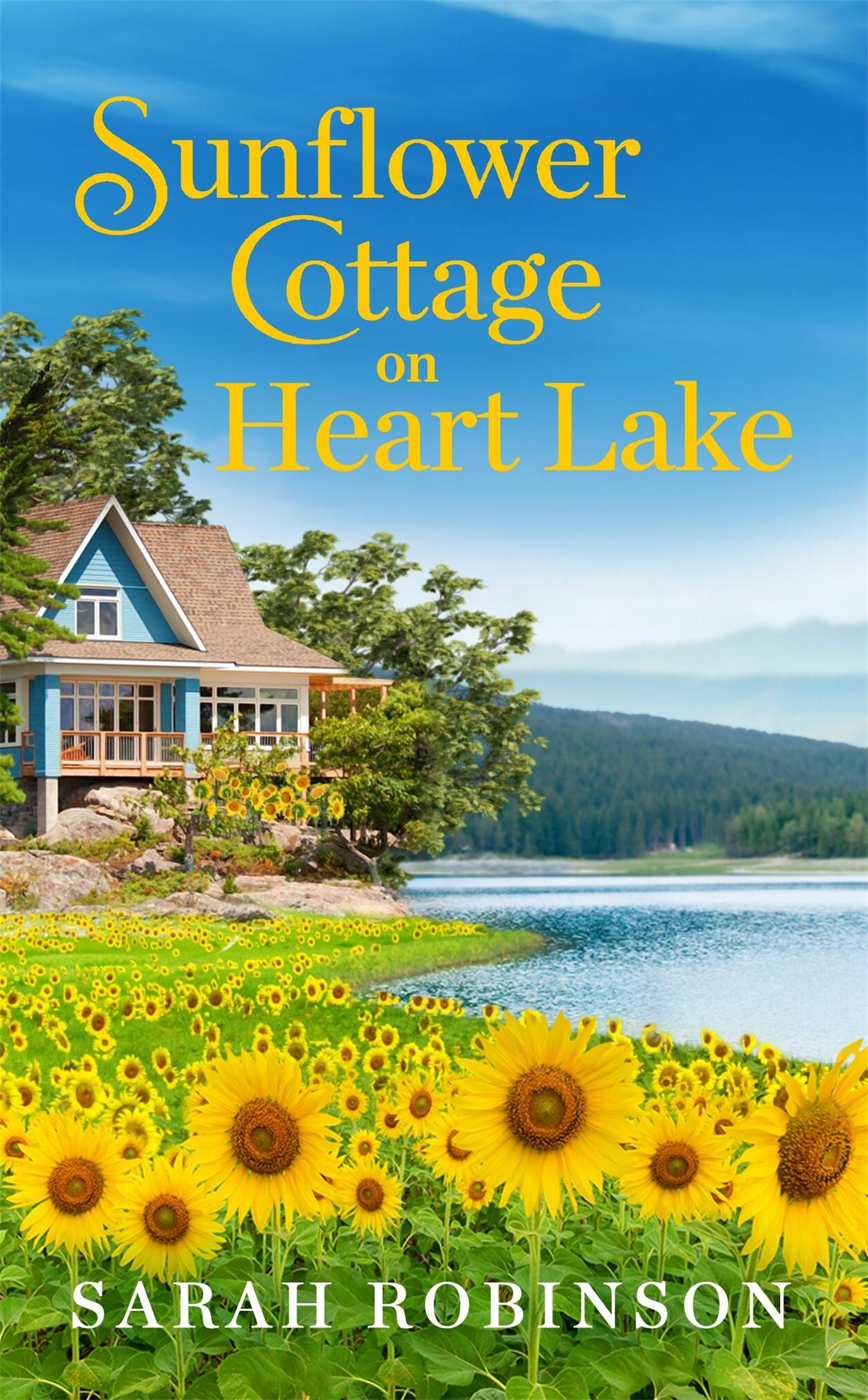 Vorderes Coverbild Sunflower Cottage on Heart Lake