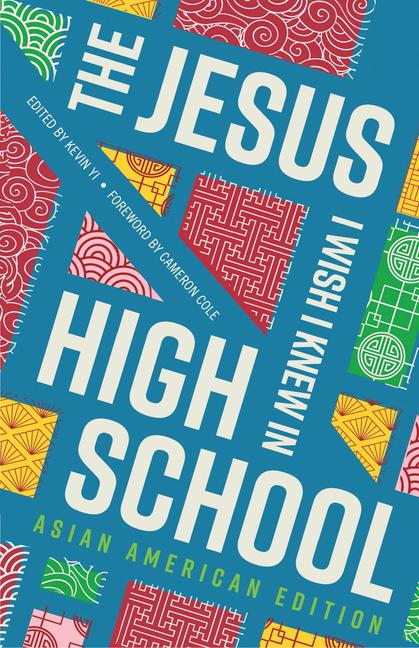 Vorderes Coverbild The Jesus I Wish I Knew in High School Asian American Edition