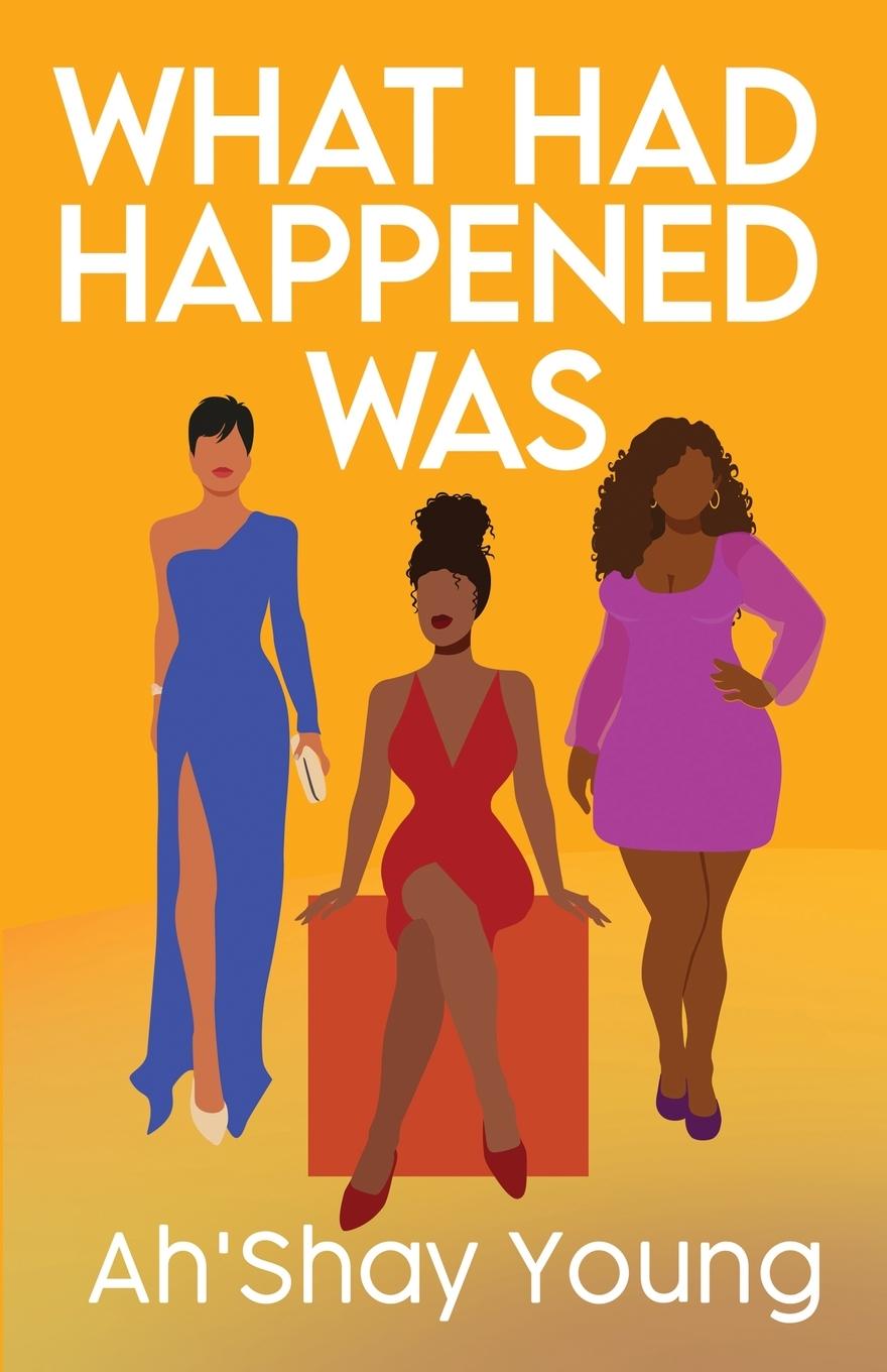 Vorderes Coverbild What Had Happened Was