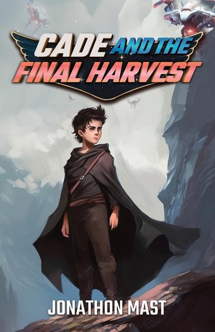 Vorderes Coverbild Cade and the Final Harvest
