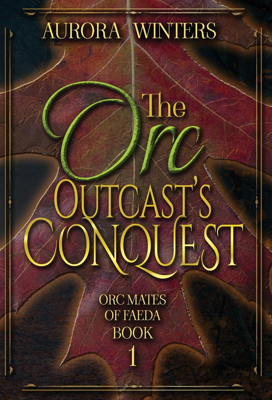 Vorderes Coverbild The Orc Outcast's Conquest