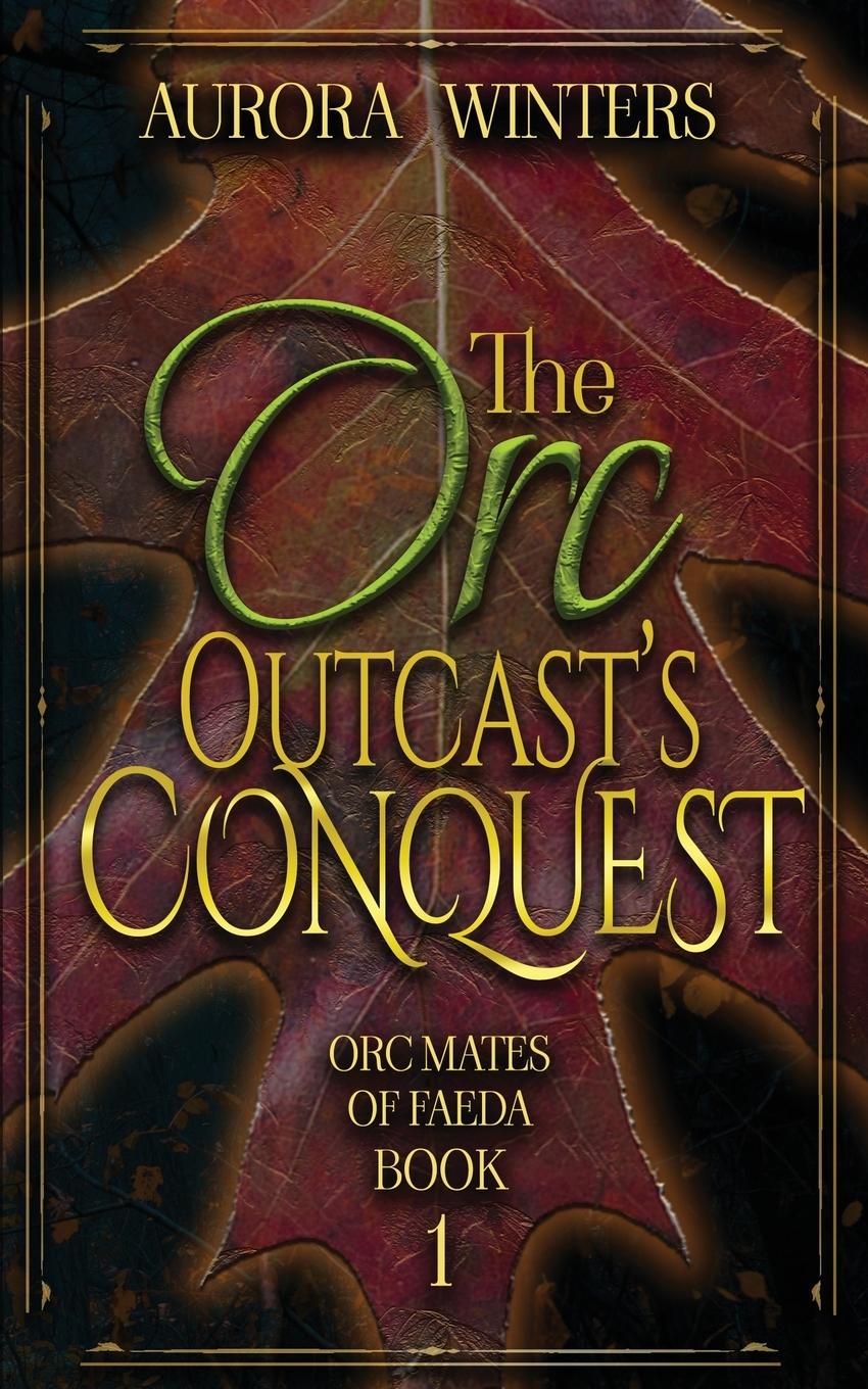 Vorderes Coverbild The Orc Outcast's Conquest
