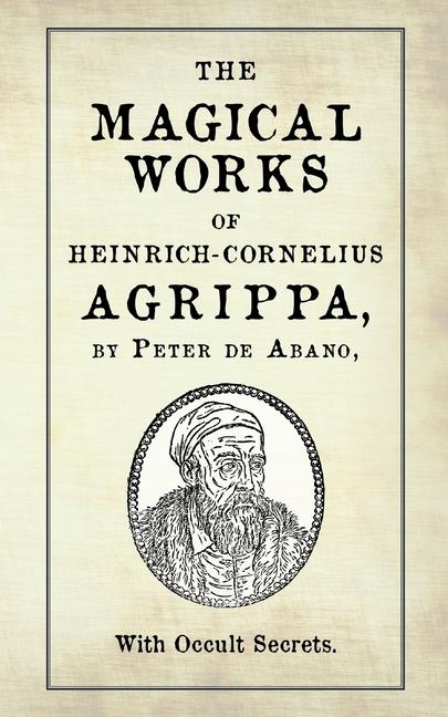 Vorderes Coverbild The Magical Works of Heinrich-Cornelius Agrippa