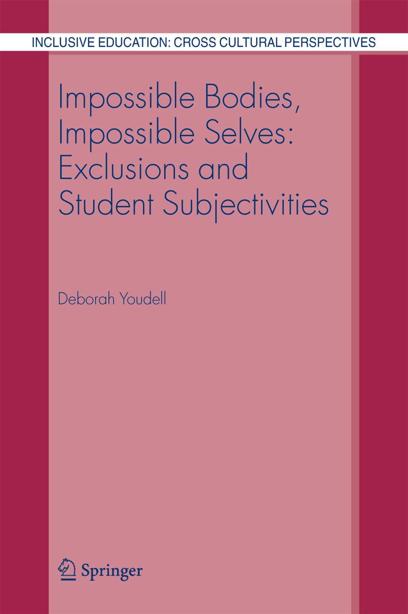 Vorderes Coverbild Impossible Bodies, Impossible Selves: Exclusions and Student Subjectivities