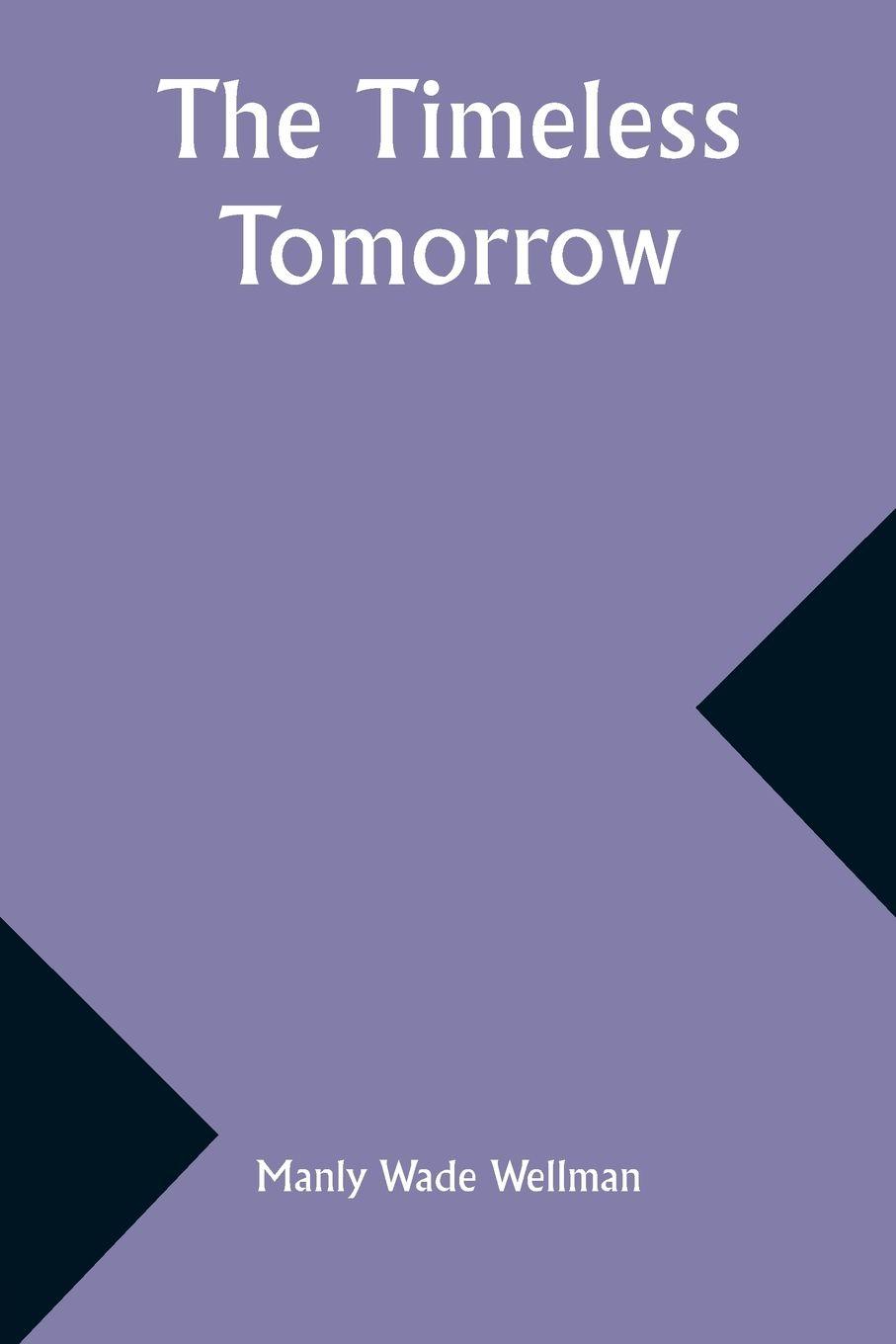 Vorderes Coverbild The timeless tomorrow