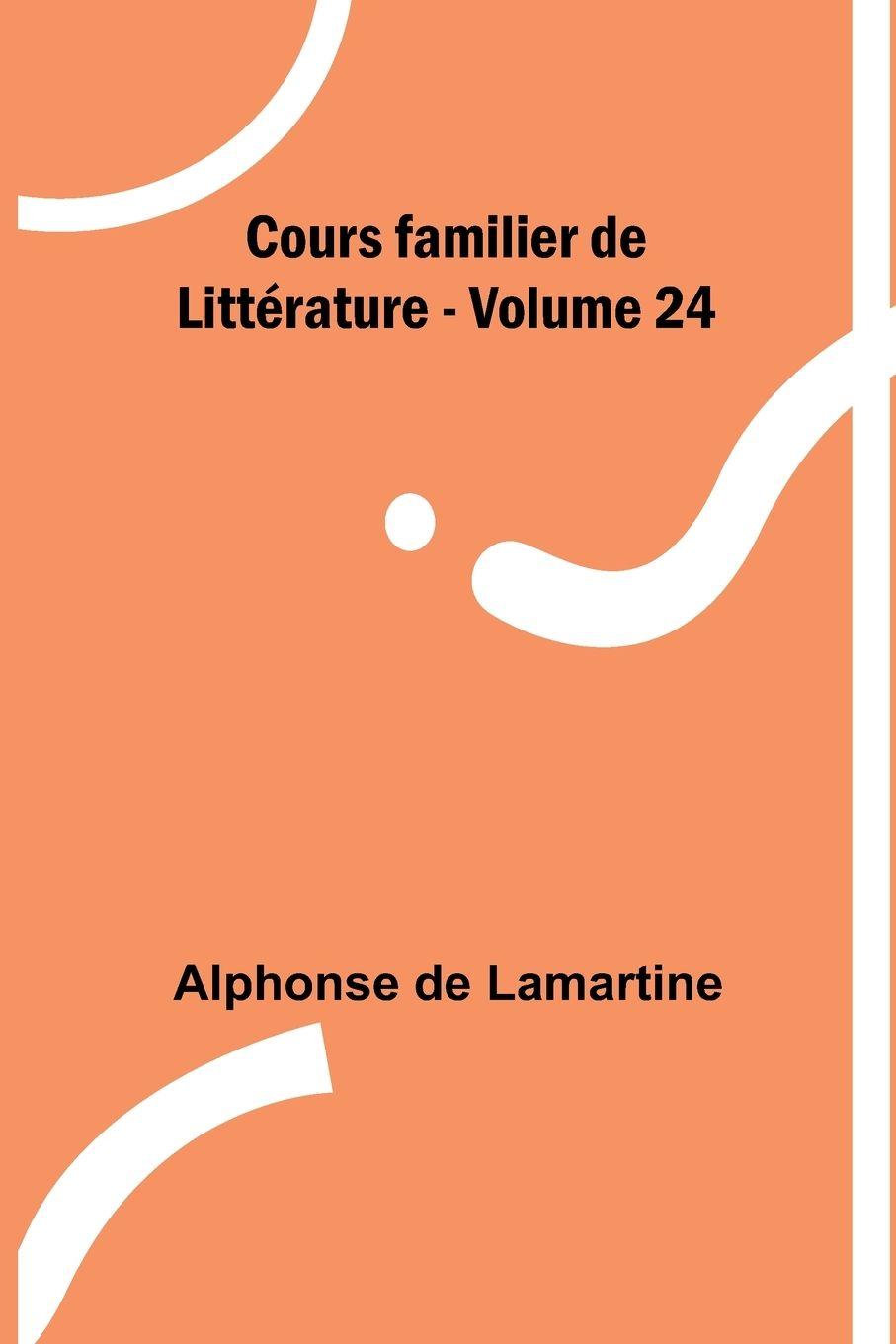 Vorderes Coverbild Cours familier de Littérature - Volume 24