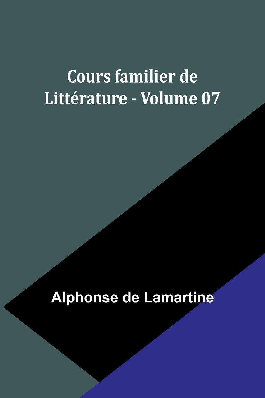 Vorderes Coverbild Cours familier de Littérature - Volume 07