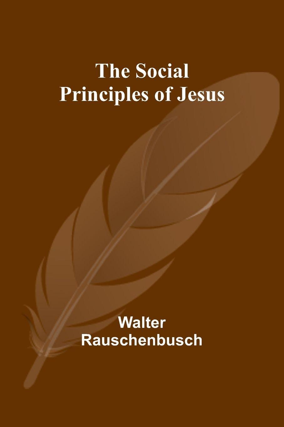 Vorderes Coverbild The Social Principles of Jesus