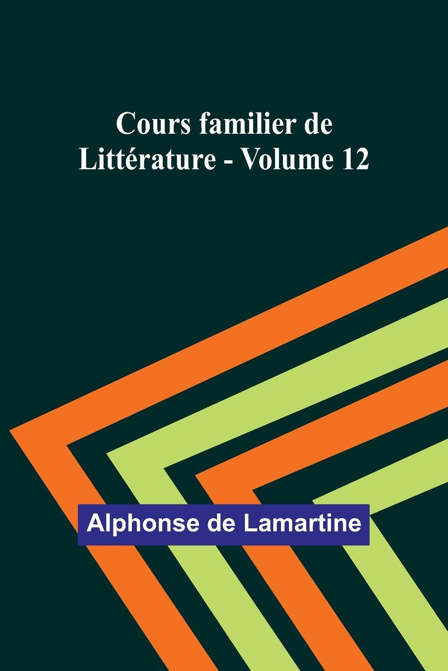 Vorderes Coverbild Cours familier de Littérature - Volume 12