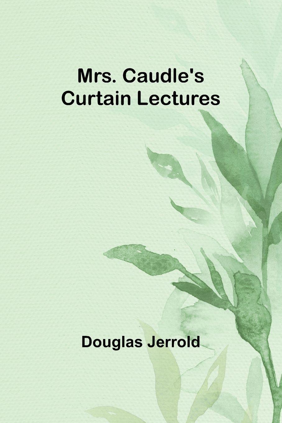 Vorderes Coverbild Mrs. Caudle's Curtain Lectures