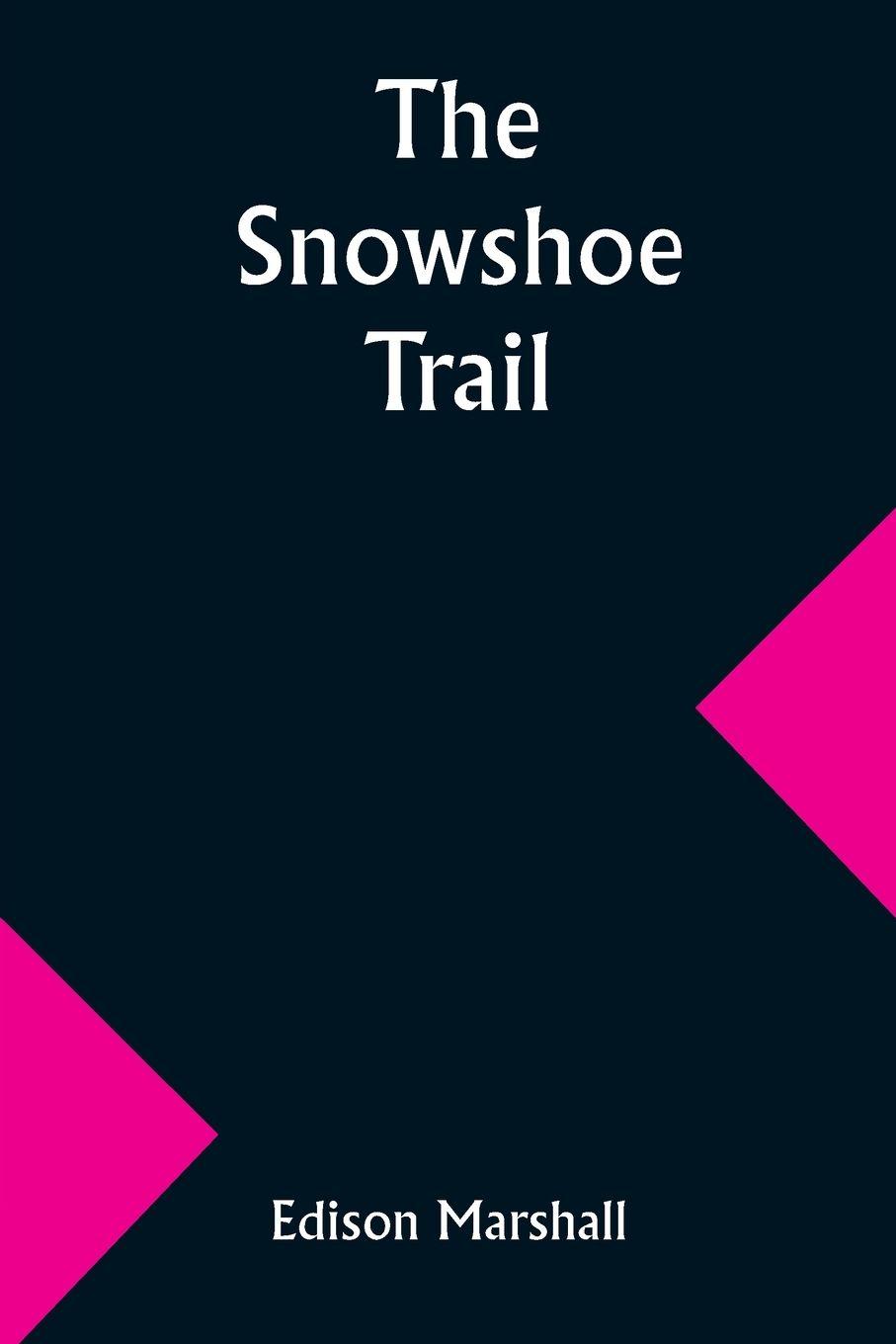 Vorderes Coverbild The Snowshoe Trail