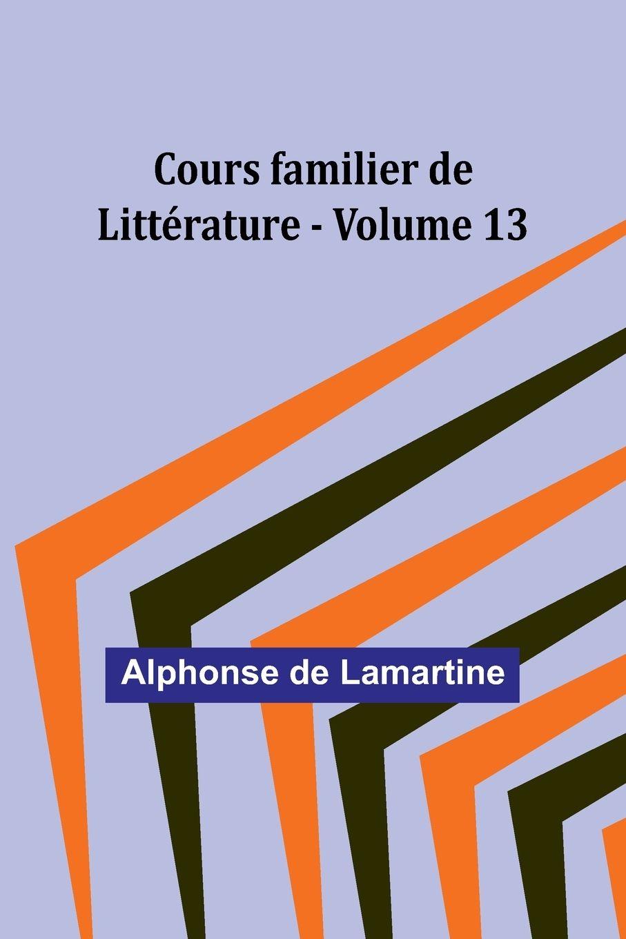 Vorderes Coverbild Cours familier de Littérature - Volume 13