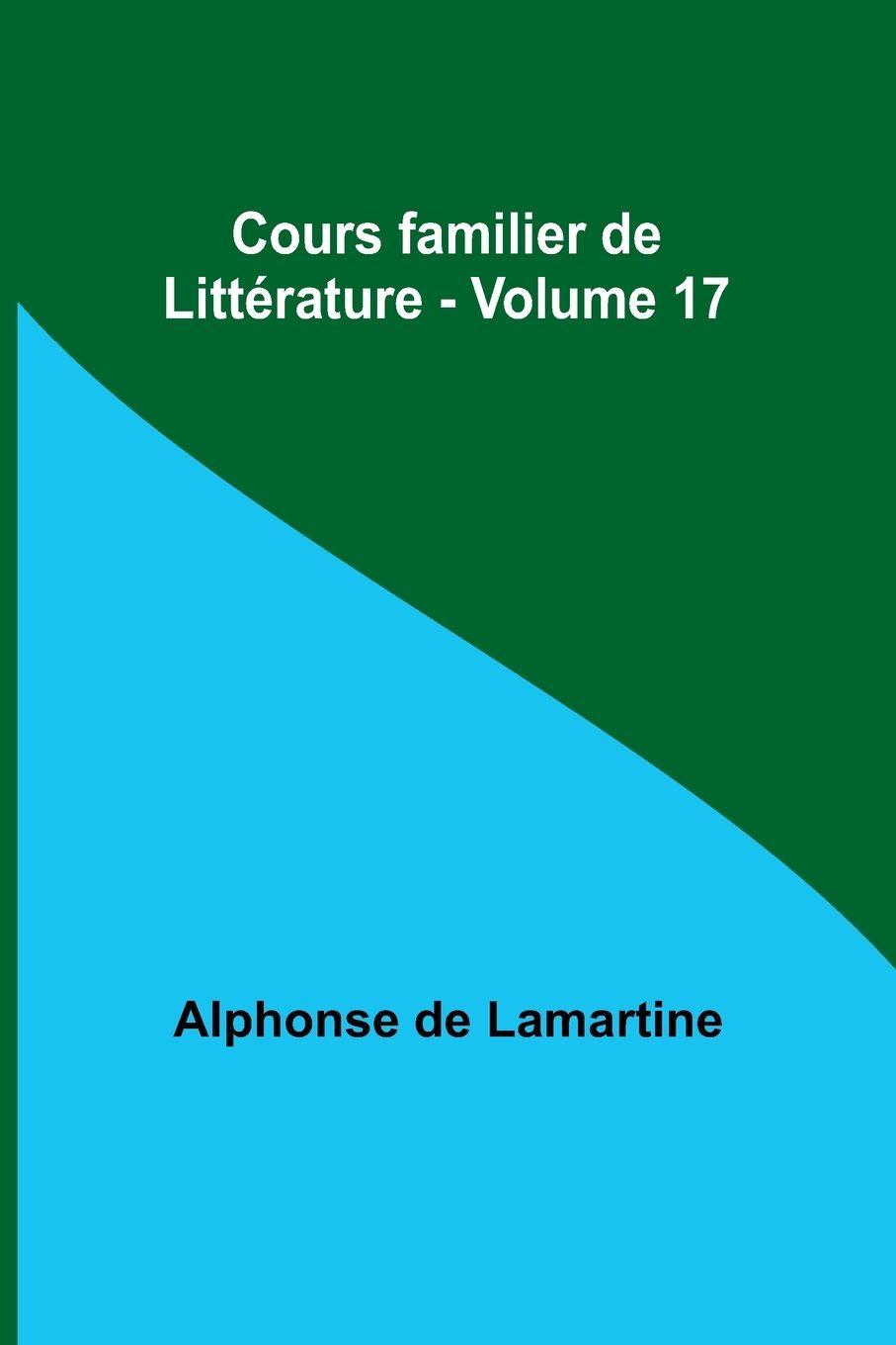 Vorderes Coverbild Cours familier de Littérature - Volume 17