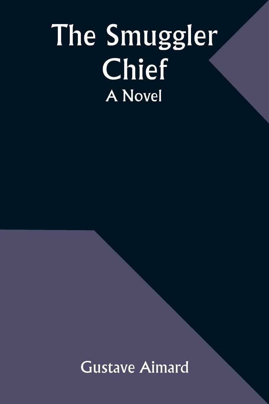 Vorderes Coverbild The Smuggler Chief