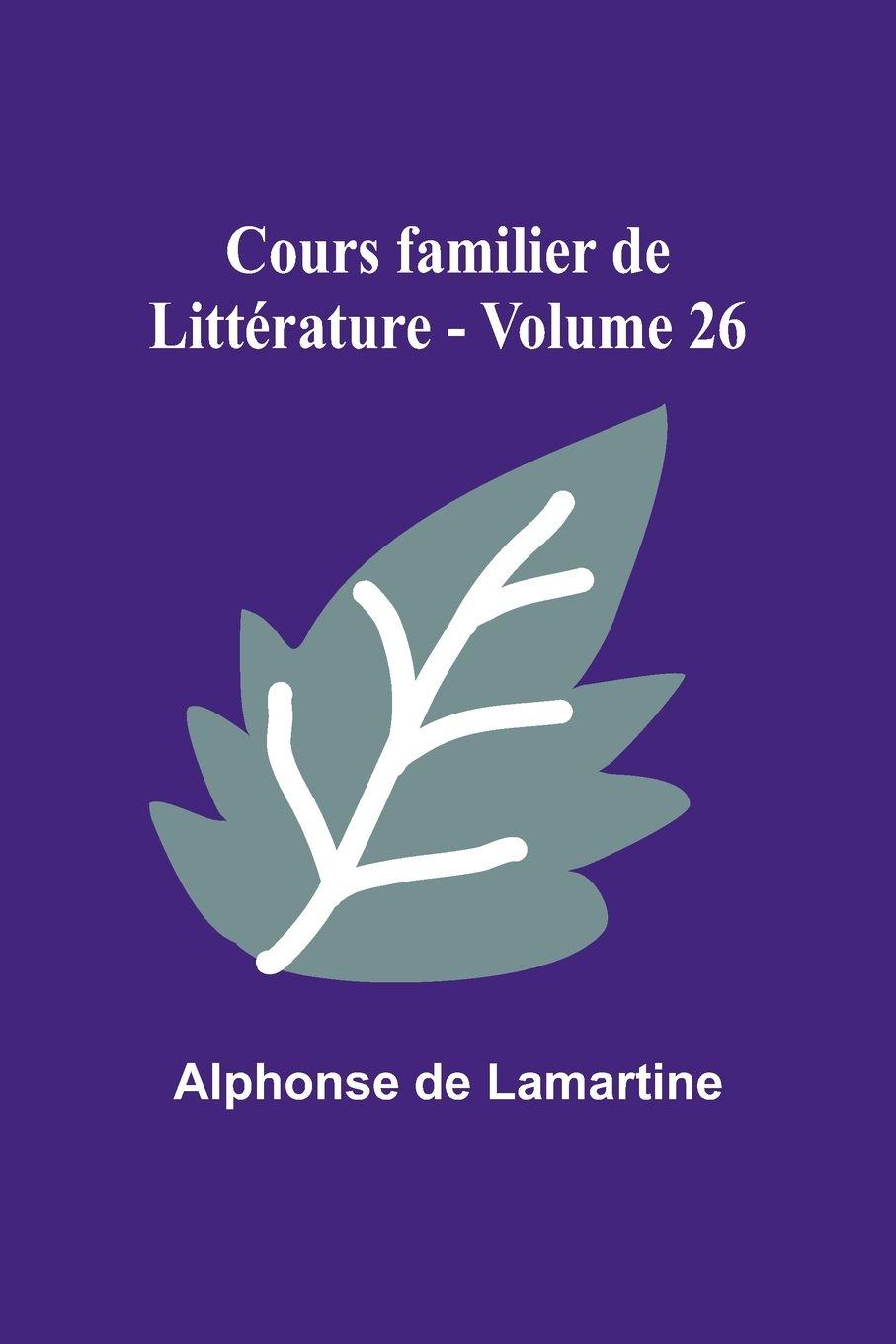 Vorderes Coverbild Cours familier de Littérature - Volume 26
