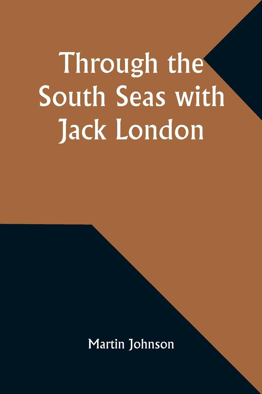 Vorderes Coverbild Through the South Seas with Jack London