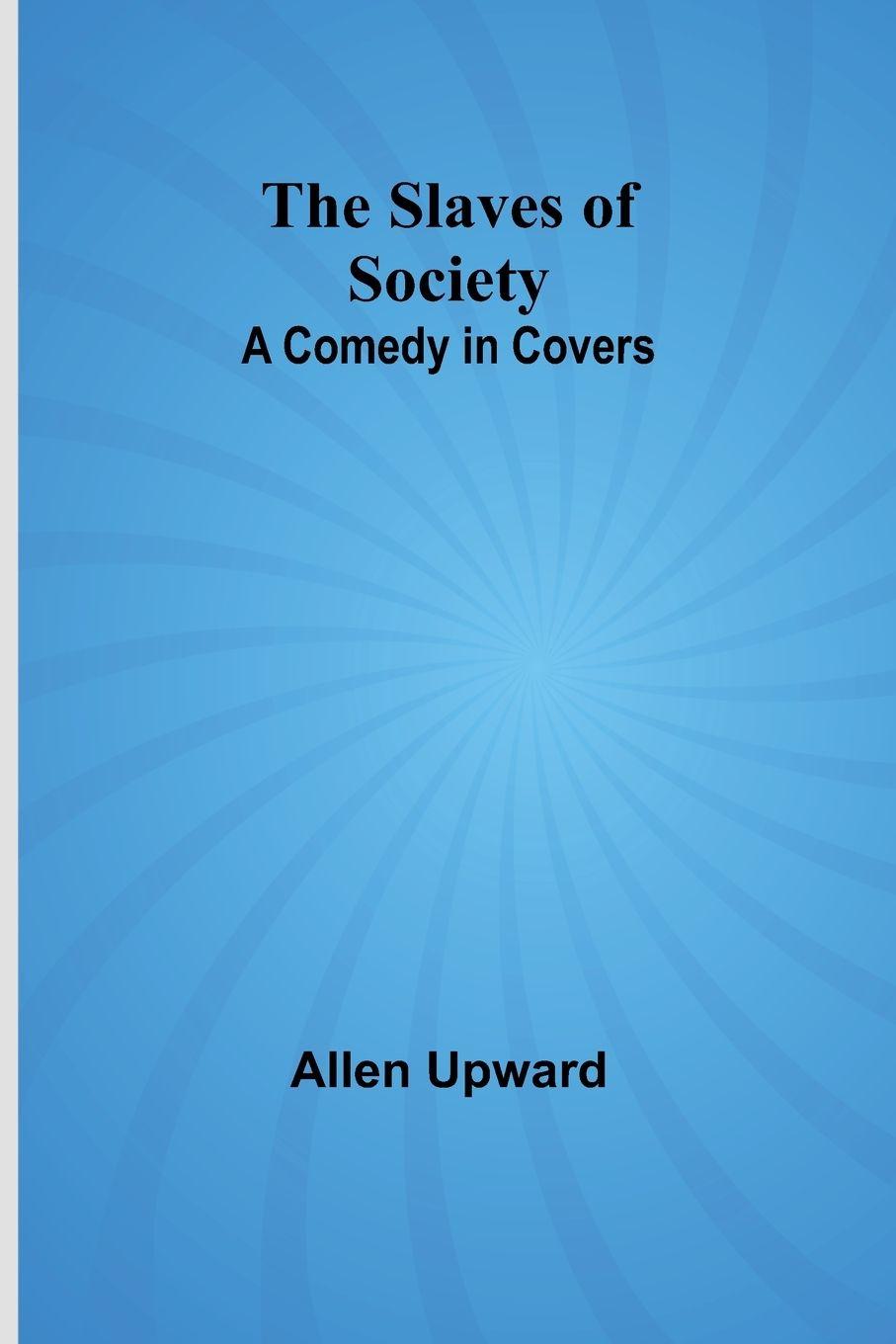 Vorderes Coverbild The Slaves of Society