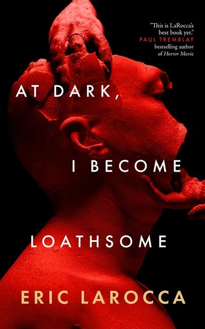 Vorderes Coverbild At Dark, I Become Loathsome