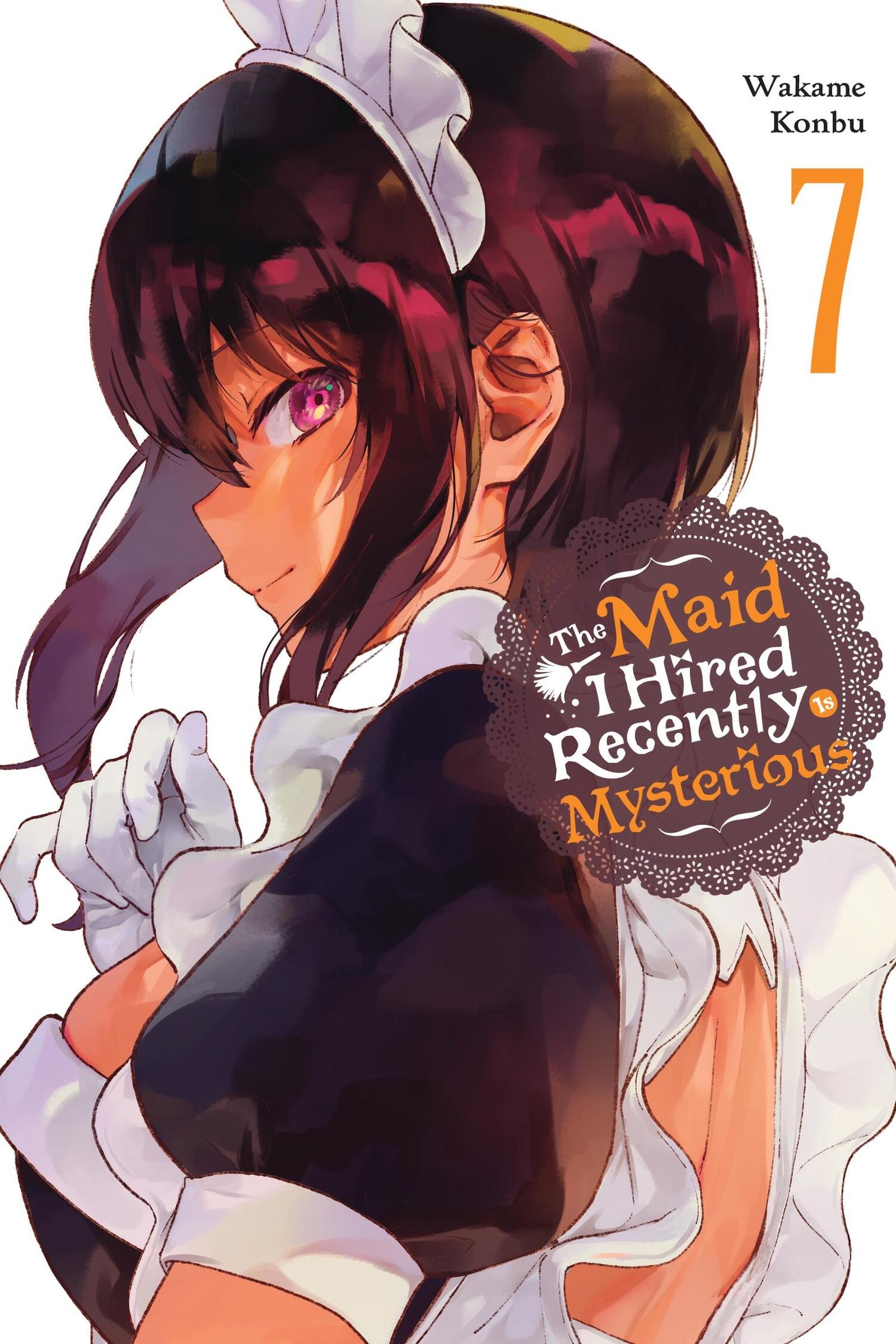 Vorderes Coverbild The Maid I Hired Recently Is Mysterious, Vol. 7