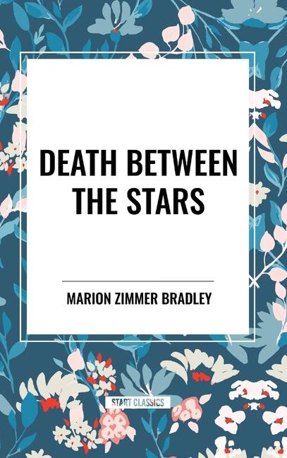 Vorderes Coverbild Death Between the Stars