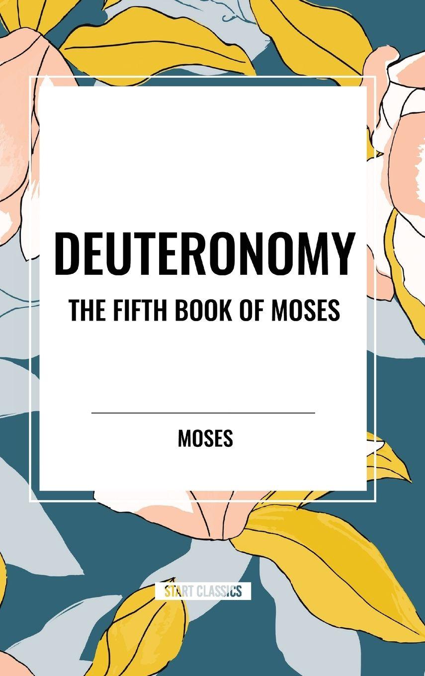 Vorderes Coverbild Deuteronomy: The Fifth Book of Moses