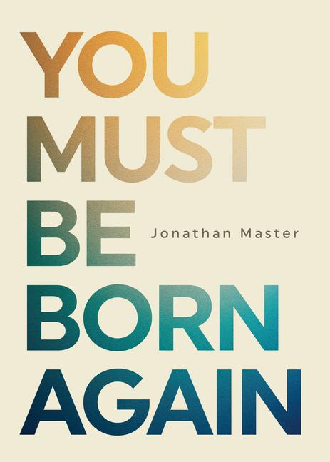 Vorderes Coverbild You Must Be Born Again