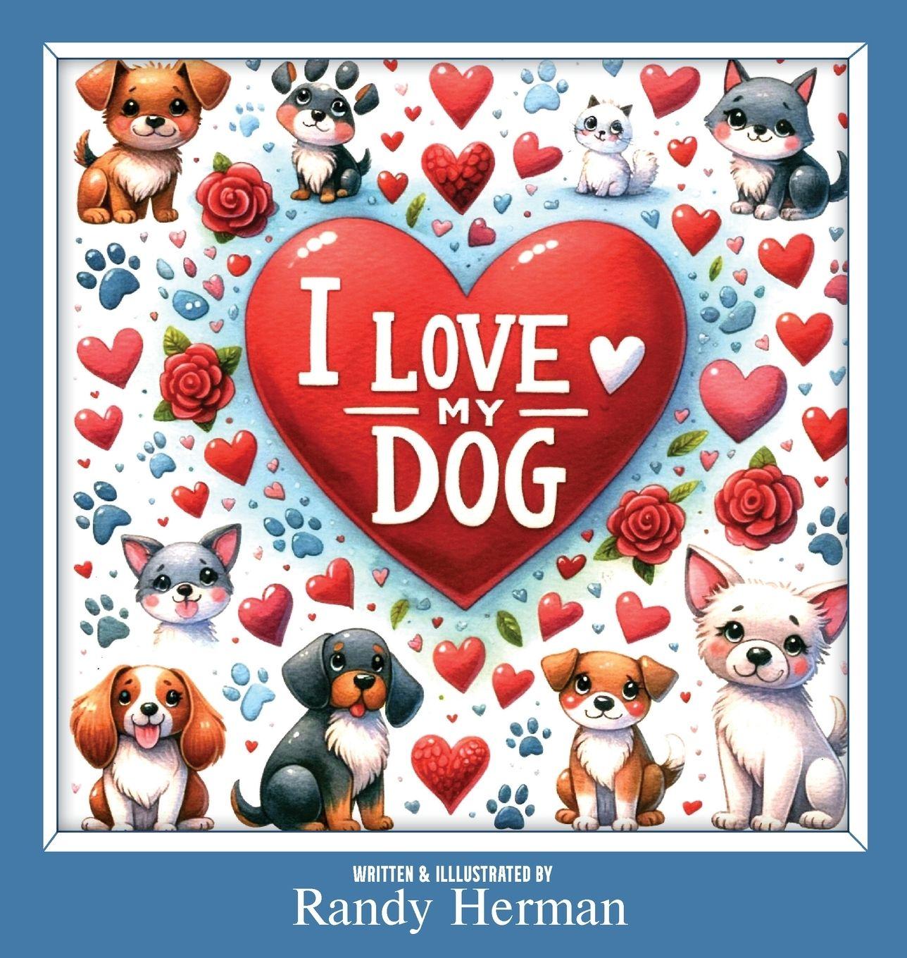 Vorderes Coverbild I LOVE MY DOG
