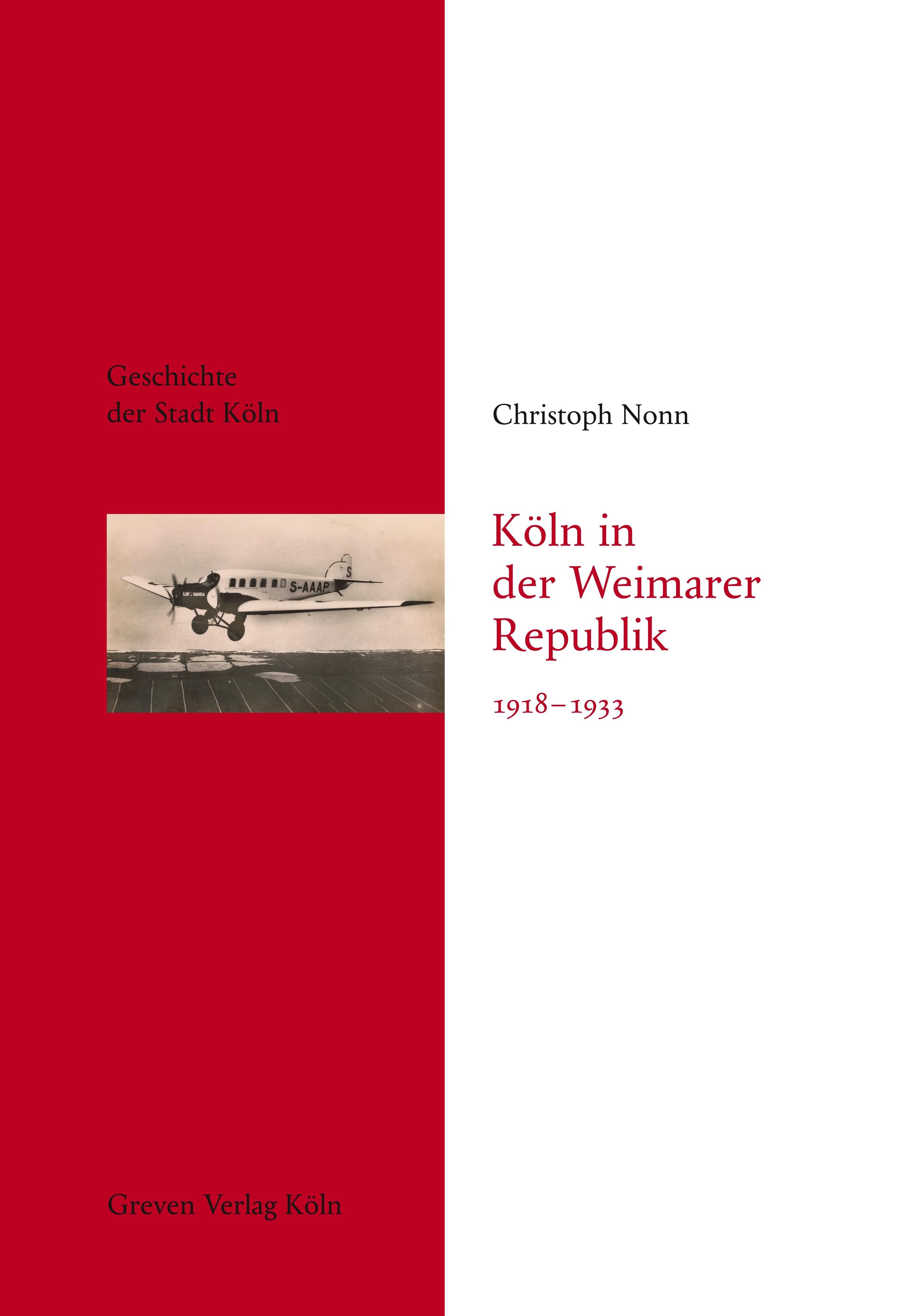 Vorderes Coverbild Köln in der Weimarer Republik 1918-1933