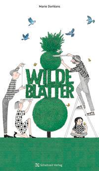 Vorderes Coverbild Wilde Blätter