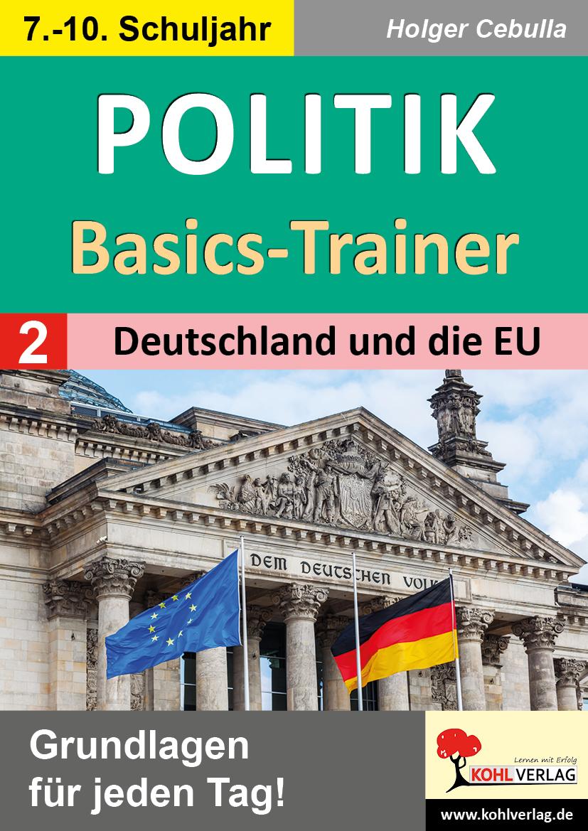 Vorderes Coverbild Politik-Basics-Trainer / Band 2: Deutschland und die EU