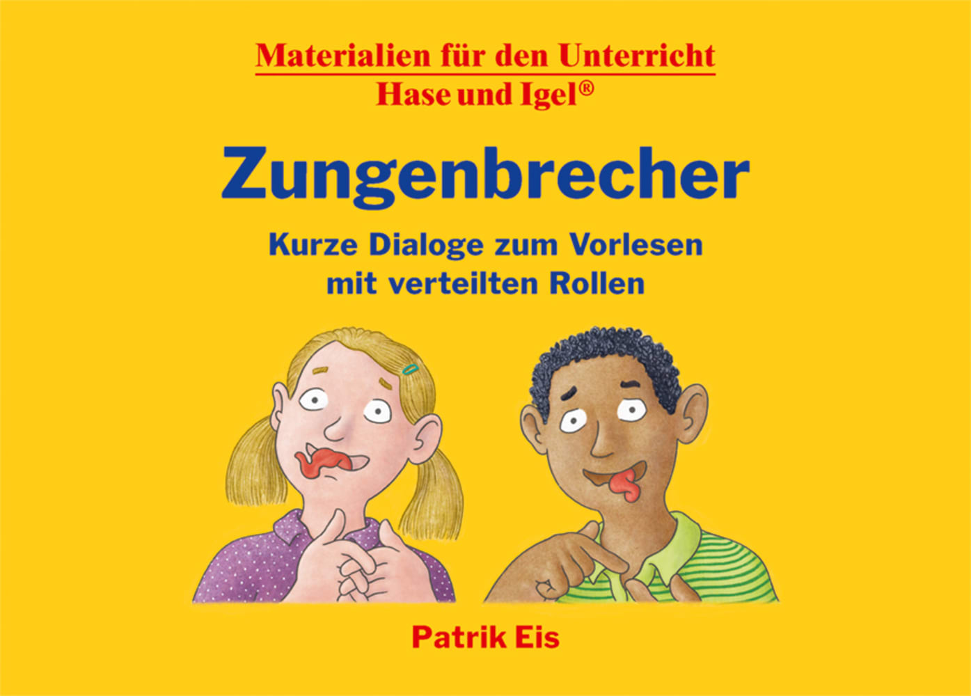 Vorderes Coverbild Zungenbrecher - Kurze Dialoge zum Vorlesen mit verteilten Rollen